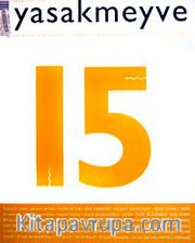 yasakmeyve / Temmuz - Ağustos 2005 / Sayı: 15