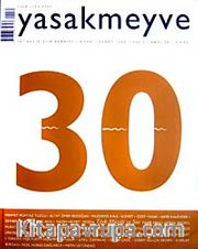 yasakmeyve / Ocak - Şubat 2008 / Sayı: 30