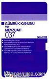 Gümrük Kanunu ve Mevzuatı / Cep Kanunları 037