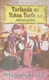 Turfanda mı Yoksa Turfa mı?