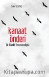 Kanaat Önderi & Bir Liderlik Fenomenolojisi