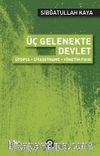 Üç Gelenekte Devlet & Ütopya - Siyasetname - Yönetim Fıkhı