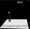 Doxa Sayı : 6 / Temmuz 2008 Mekan, Tasarım, Eleştiri Dergisi