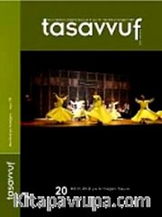 Sayı: 20 (Aralık 2007 Mevlana'ya Armağan Sayısı)Tasavvuf İlmi ve Akademik Araştırma Dergisi