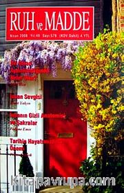 Ruh ve Madde Dergisi Nisan 2008 Yıl:49 Sayı:579