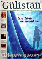 Gülistan/İlim Fikir ve Kültür Dergisi/Yıl:10/Sayı:91 Temmuz 2008