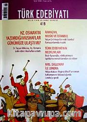 Sayı: 419 / Eylül 2008 / Türk Edebiyatı / Aylık Fikir ve Sanat Dergisi