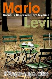 Karanlık Çökerken Neredeydiniz