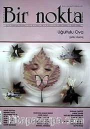 Bir Nokta / Aylık Edebiyat Dergisi / Yıl: 8 / Sayı: 80 Eylül 2008