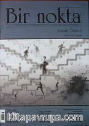 Bir Nokta / Aylık Edebiyat Dergisi / Yıl: 8 / Sayı: 81 Ekim 2008