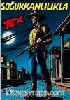Aylık Tex Sayı: 83 Soğukkanlılıkla