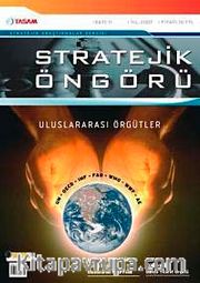 Stratejik Öngörü Dergisi Sayı: 11 Ağustos 2007