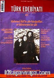 Sayı: 422 / Aralık 2008 / Türk Edebiyatı / Aylık Fikir ve Sanat Dergisi