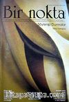 Bir Nokta / Aylık Edebiyat Dergisi / Yıl: 9 / Sayı:84 Ocak 2009