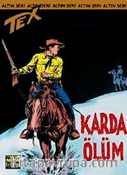 Altın Tex Sayı 61 Karda Ölüm