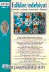 Folklor / Edebiyat Halkbilim, Etnoloji, Antropoloji, Edebiyat 1994/4 - Sayı: 20