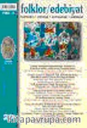 Folklor / Edebiyat Halkbilim, Etnoloji, Antropoloji, Edebiyat 1994/4 - Sayı: 20