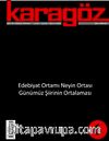Karagöz Şiir ve Temaşa Dergisi Ocak-Şubat Mart Sayı:6 Yıl:2009