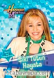 Sıkı Tutun Hayata-Hannah Montana