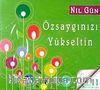 Özsaygınızı Yükseltin (Cd)