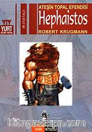Hephaistos <br /> Ateşin Topal Efendisi