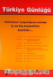 Türkiye Günlüğü Üç Aylık Fikir ve Kültür Dergisi Sayı:103 Güz 2010