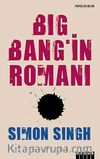 Big Bang'ın Romanı & Büyük Patlama ve Evrenin Başlangıcı