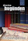 Dünden Bugünden Edebiyat & İki Aylık Edebiyat ve Kültür Dergisi Sayı:4