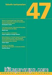 Felsefe Tartışmaları 47