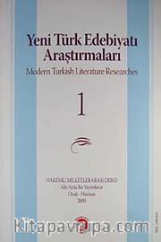 Yeni Türk Edebiyatı Araştırmaları 6 Aylık Dergi Sayı:1 Yıl:Ocak-Haziran 2009