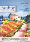 Mühür İki Aylık Şiir ve Edebiyat Dergisi Yıl:8 Sayı:39 Mart-Nisan 2012