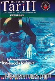 Türk Dünyası Araştırmaları Vakfı Tarih Dergisi Temmuz 2012 / Sayı:307