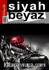 Siyah Beyaz İki Aylık Kültür Sanat Edebiyat Dergisi Sayı :2 Ekim-Kasım 2012