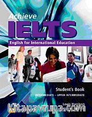 Achieve IELTS Intermediate-Upper Intermediate (band 4.5 to 6) Student's Book