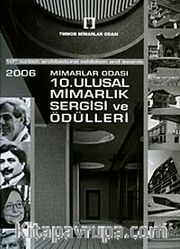 2006 Mimarlar Odası 10. Ulusal Mimarlık Sergisi ve Ödülleri