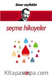Seçme Hikayeler / Ömer Seyfettin