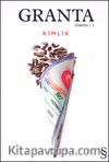 Granta Türkiye Dergisi Yıl:1 Sayı:1 Bahar 2013 - Kimlik
