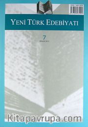 Yeni Türk Edebiyatı Hakemli Altı Aylık İnceleme Dergisi Sayı:7 Nisan 2013