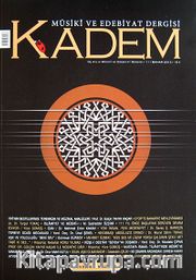 Kadem Üç Aylık Musiki ve Edebiyat Dergisi Sayı:11 Bahar 2013