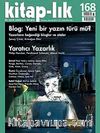 Kitap-lık Sayı:168 Temmuz-Ağustos 2013 Blog:Yeni Bir Yazın Türü mü? - Yaratıcı Yazarlık