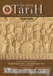 Türk Dünyası Araştırmaları Vakfı Tarih Dergisi Ağustos 2013 / Sayı:320