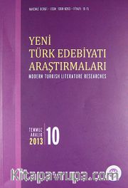 Yeni Türk Edebiyatı Araştırmaları 6 Aylık Dergi Sayı:10 Yıl:Temmuz - Aralık 2013