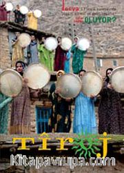 Tiroj / İki Aylık Kültür Sanat Edebiyat Dergisi Sayı: 67 Mart-Nisan 2014