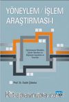 Yöneylem / İşlem Araştırması 1 & Optimizasyon Modelleri, Çözüm Teknikleri ve Bilgisayar Uygulama ve Yorumları