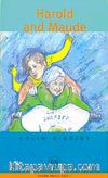 Harold and Maude (Easy Readers Level-B) 1200 words