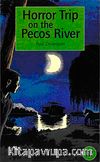 Horror Trip on the Pecos River (Teen Readers Level-2)