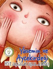 Yasemin ve Ayçekirdeği