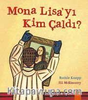 Mona Lisa'yı Kim Çaldı?