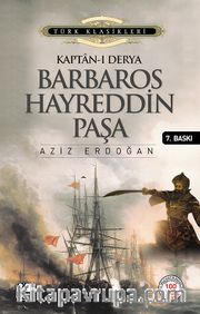 Kaptan-ı Derya Barbaros Hayreddin Paşa