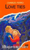 Love Ties (Teen Readers Level-3)